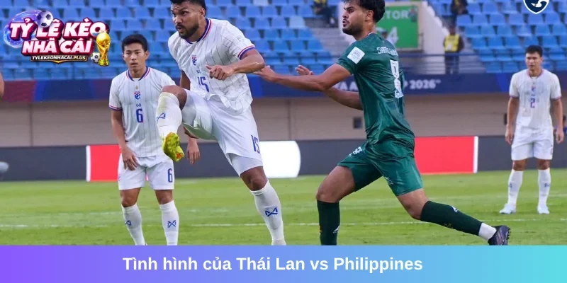 Cập nhật tổng quan trận Thái Lan vs Philippines